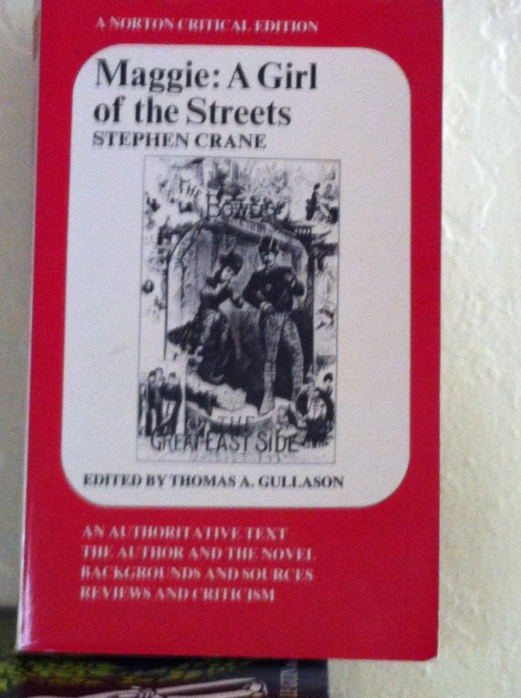 Maggie: A Girl of the Streets: A Norton Critical Edition (Norton Critical Editions)