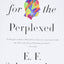 A Guide for the Perplexed (Harper Perennial Modern Thought)