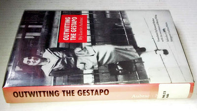 Outwitting the Gestapo by Aubrac, Lucie