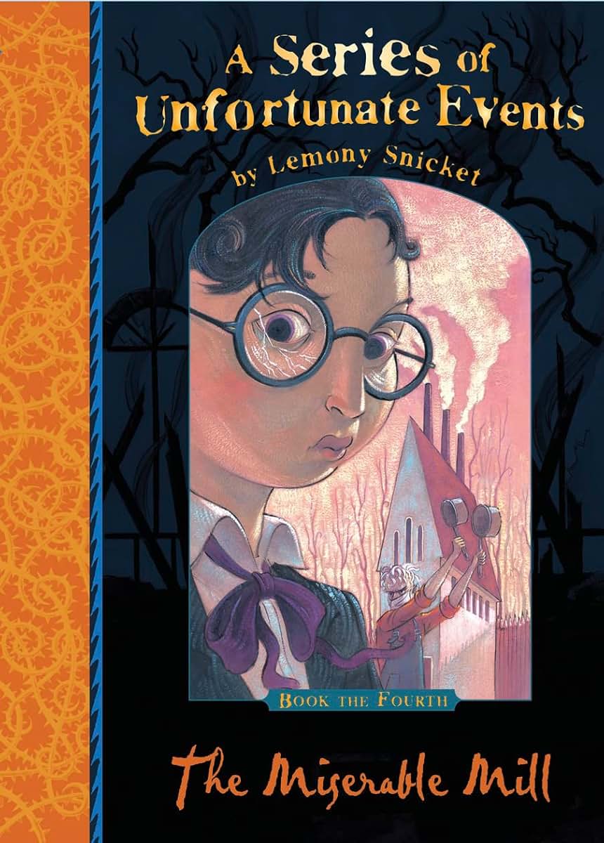 The Miserable Mill (Series of Unfortunate Events)