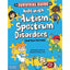 The Survival Guide for Kids with Autism Spectrum Disorders (And Their Parents)