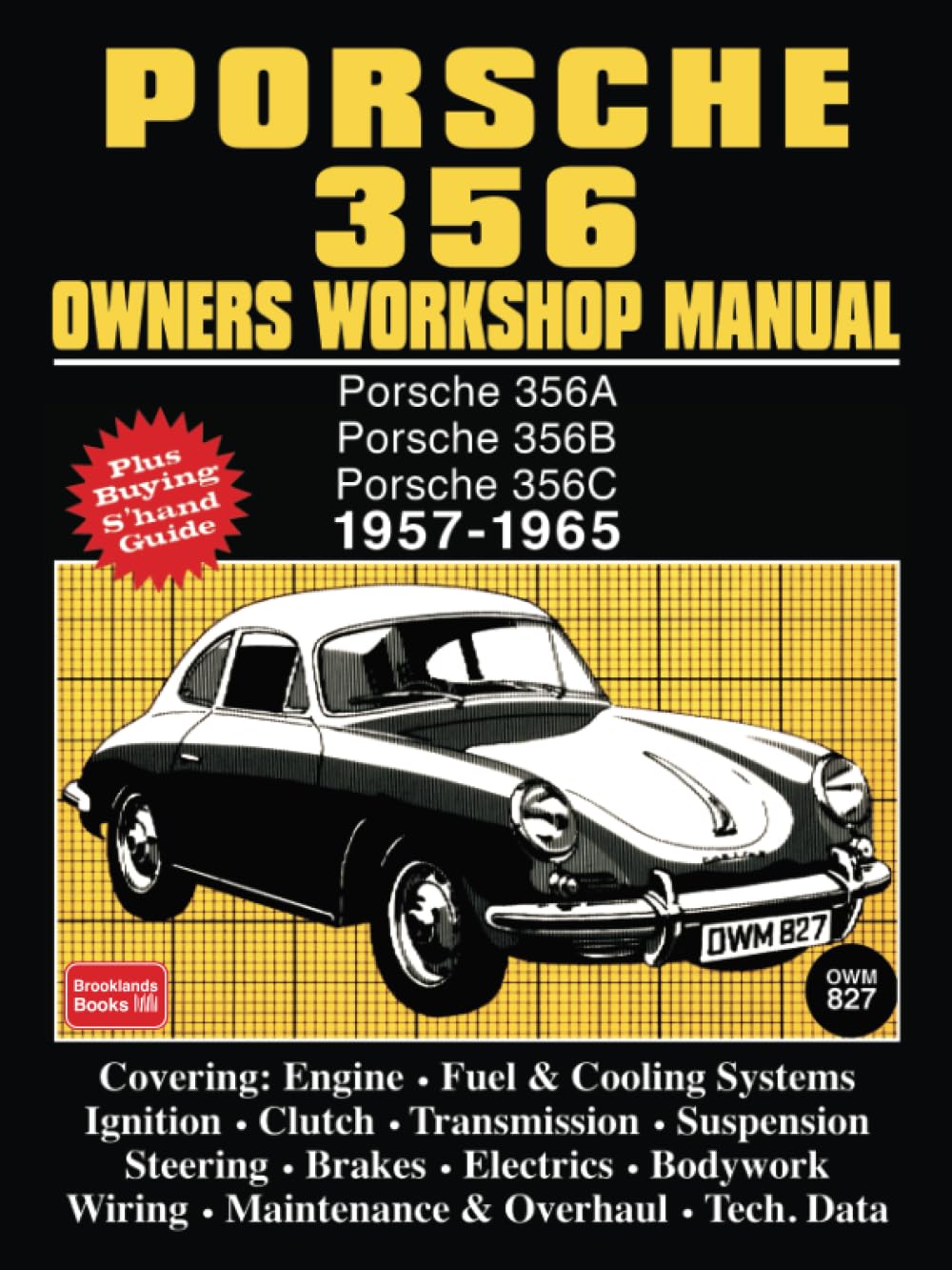Porsche 356 Owners Workshop Manual 1957-1965