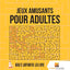 Jeux Amusants Pour Adultes : Adulte Labyrinthe Jeu Livre (French Edition)