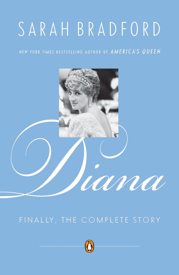 Diana: Finally, the Complete Story by Bradford, Sarah
