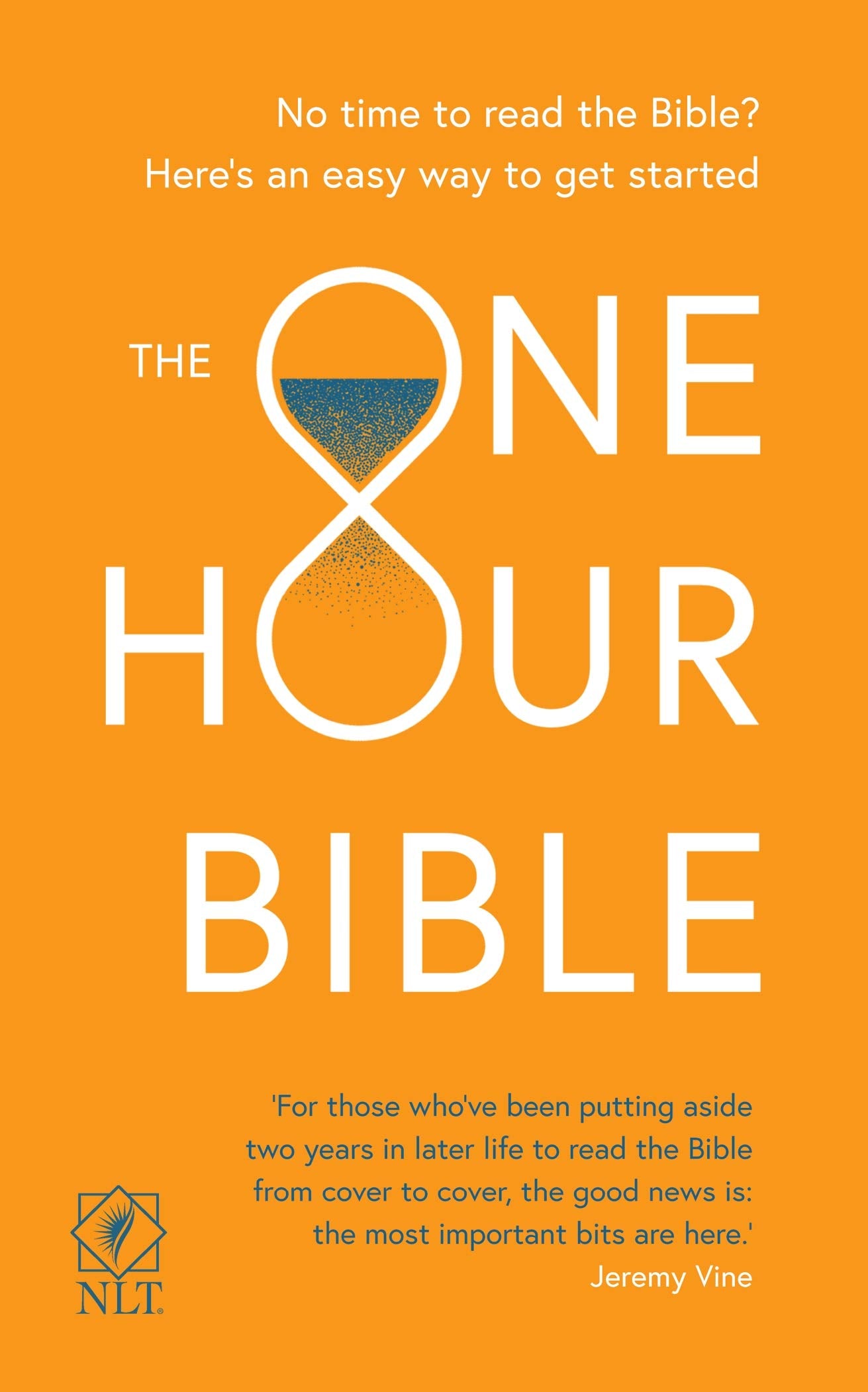 The One Hour Bible (NLT New Living Translation): From Adam to Apocalypse in Sixty Minutes