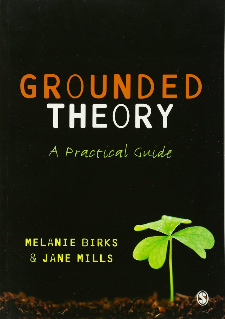 Grounded Theory: A Practical Guide
