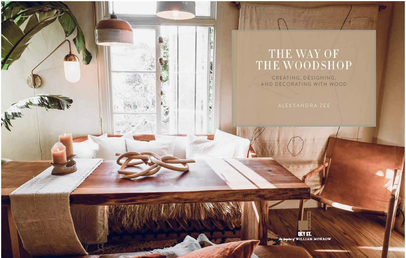 The Way of the Woodshop: Creating, Designing & Decorating with Wood