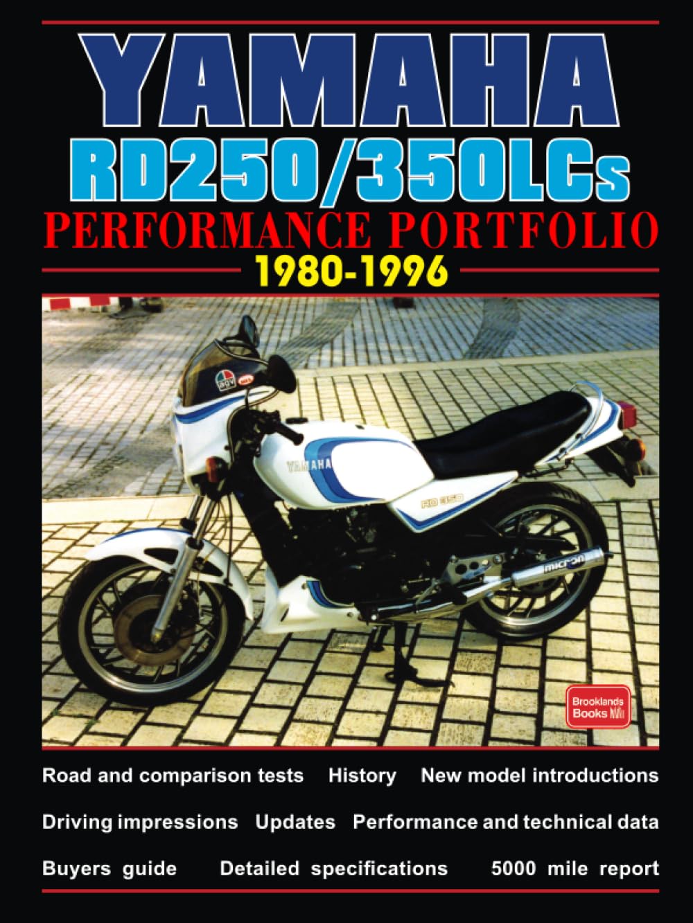 YAMAHA RD250/350LCs PERFORMANCE PORTFOLIO 1980-1996: Road Test Book