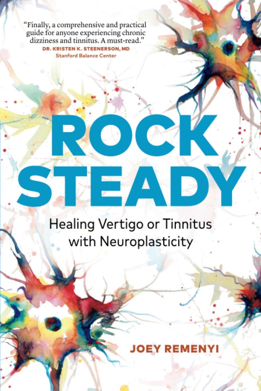 Rock Steady: Healing Vertigo or Tinnitus with Neuroplasticit