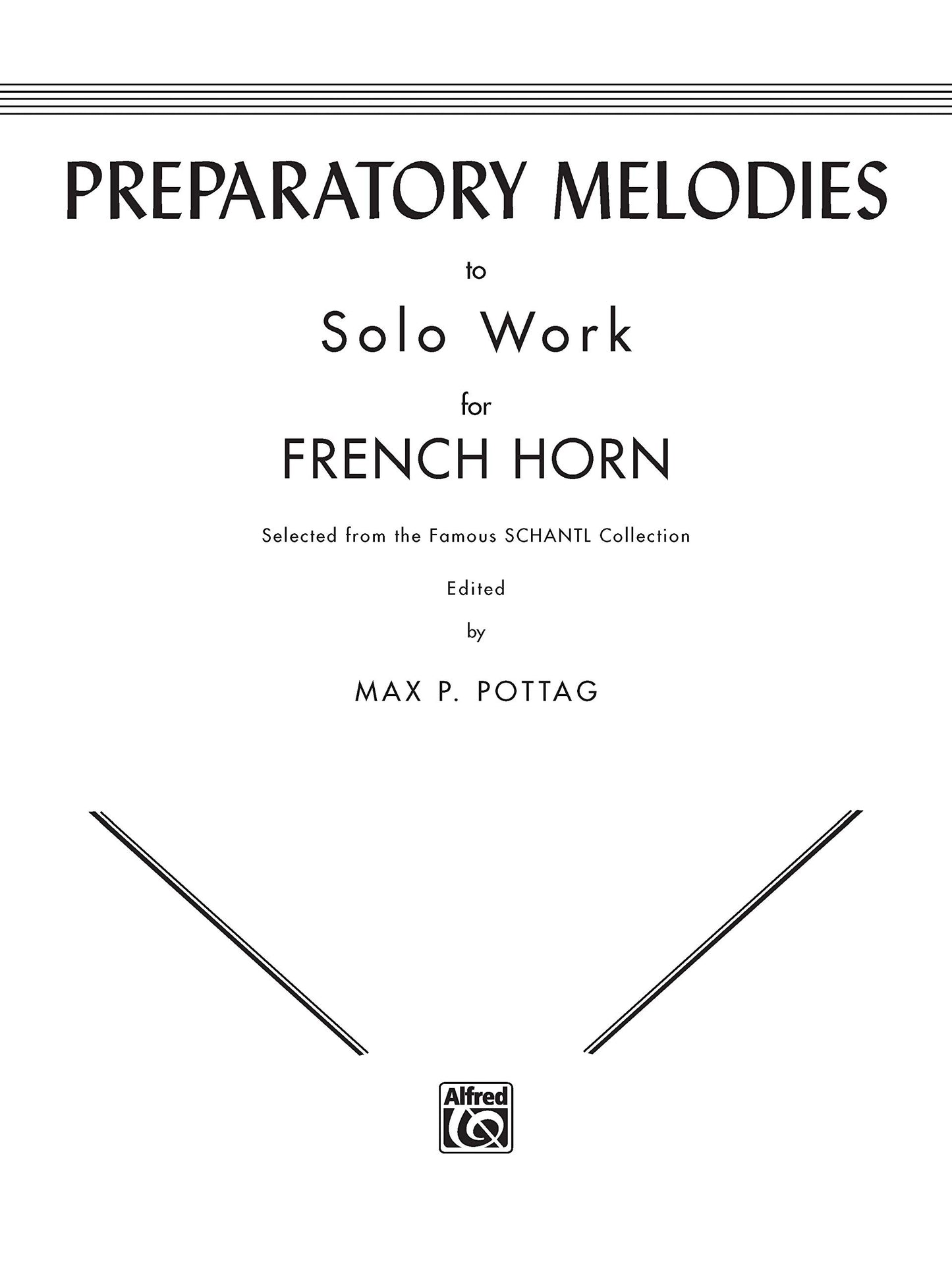 Preparatory Melodies to Solo Work for French Horn (from Schantl)