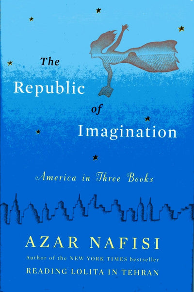 The Republic of Imagination: America in Three Books