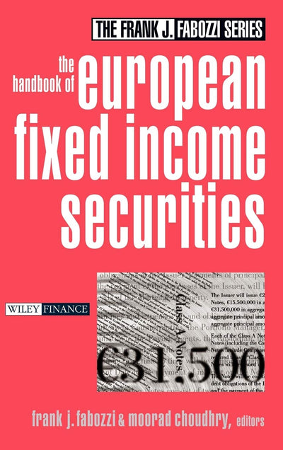 The Handbook of European Fixed Income Securities (Frank J. Fabozzi Series)