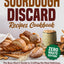 Sourdough Discard Recipes Cookbook: The Busy Mom's Guide to Crafting the Most Delicious, Nutritious Delights with All-Natural Ingredients (Baking Bliss with Emma Brooks)