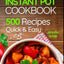 Instant Pot Pressure Cooker Cookbook: 500 Everyday Recipes for Beginners and Advanced Users. Try Easy and Healthy Instant Pot Recipes.