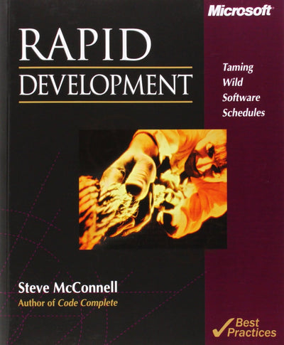Rapid Development: Taming Wild Software Schedules