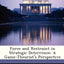 Force and Restraint in Strategic Deterrence: A Game-Theorist's Perspective