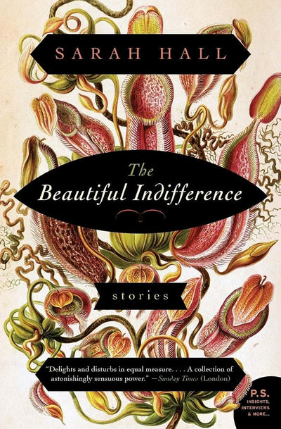 The Beautiful Indifference: Stories (P.S.)