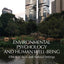 Environmental Psychology and Human Well-Being: Effects of Built and Natural Settings