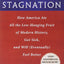 The Great Stagnation: How America Ate All the Low-hanging Fruit of Modern History, Got Sick, and Will (Eventually) Feel Better