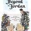 Beyond the Jordan: Dry Places, Misunderstood Peoples, and Imperfect Attempts at Prayer
