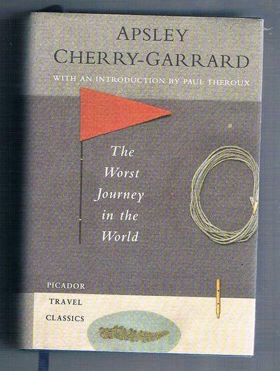 The Worst Journey in the World: Antarctic, 1910-13