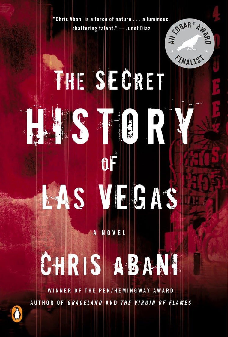 The Secret History of Las Vegas: A Novel by Abani, Chris