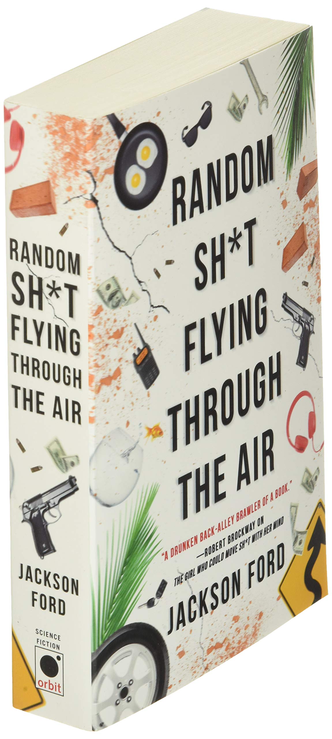 Random Sh*t Flying Through the Air (The Frost Files, 2)