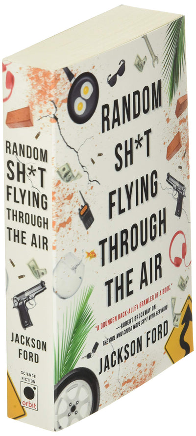 Random Sh*t Flying Through the Air (The Frost Files, 2)