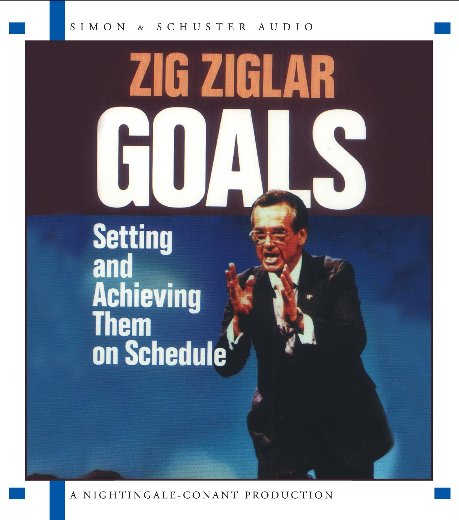 Goals: Setting And Achieving Them On Schedule
