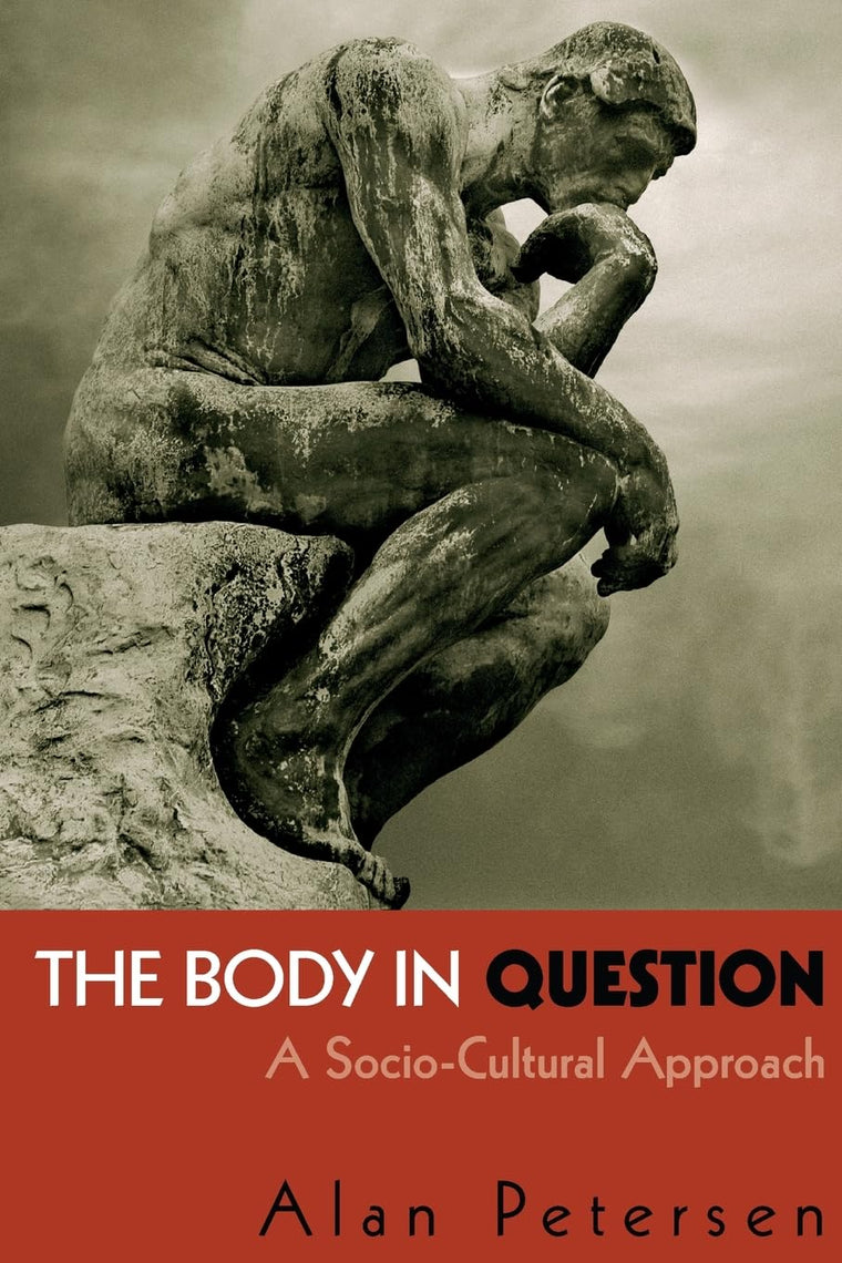 The Body in Question: A Socio-Cultural Approach