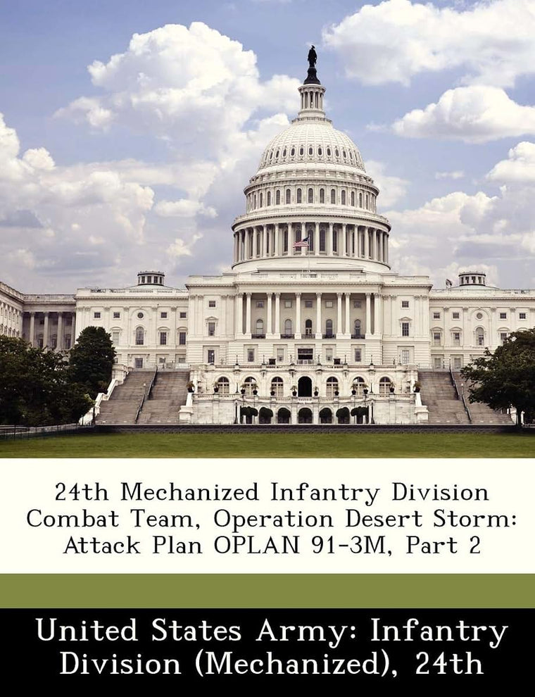 24th Mechanized Infantry Division Combat Team, Operation Desert Storm: Attack Plan Oplan 91-3m, Part 2
