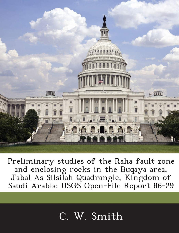 Preliminary Studies of the Raha Fault Zone and Enclosing Rocks in the Buqaya Area, Jabal as Silsilah Quadrangle, Kingdom of Saudi Arabia: Usgs Open-File Report 86-29