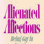 Alienated Affections: Being Gay in America