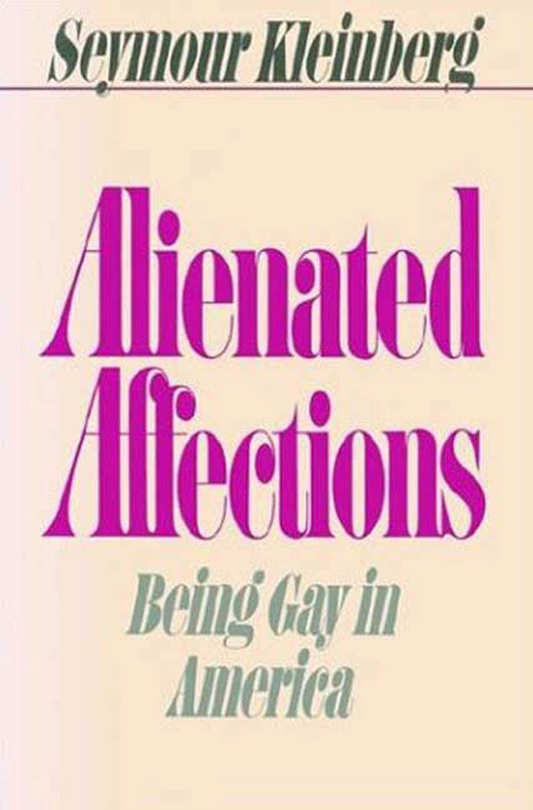 Alienated Affections: Being Gay in America