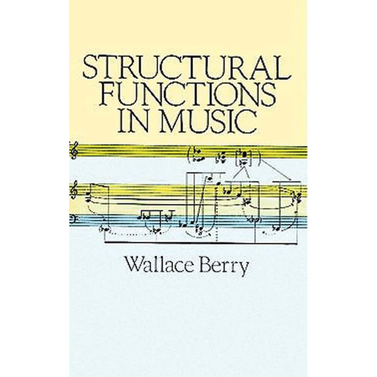 Structural Functions in Music (Dover Books On Music: Analysis)