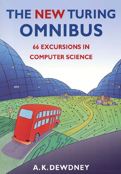 The New Turing Omnibus by A. K. Dewdney