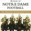 Echoes of Notre Dame Football: The Greatest Stories Ever Told