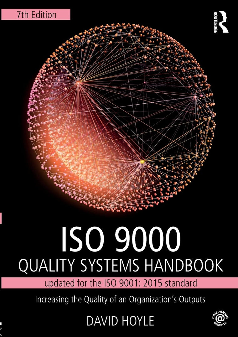 ISO 9000 Quality Systems Handbook-updated for the ISO 9001: 2015 standard: Increasing the Quality of an Organizations Outputs