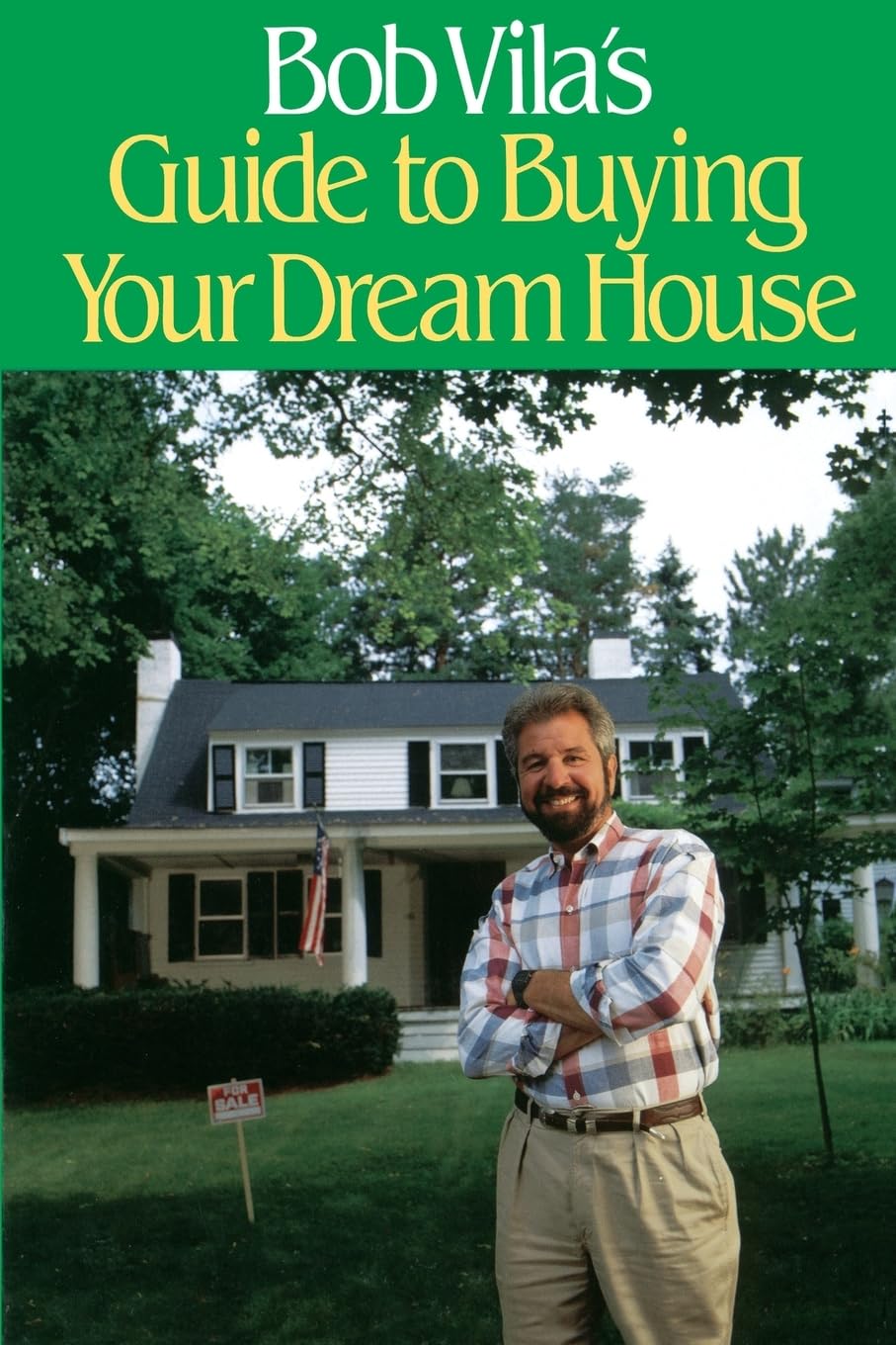 Bob Vila's Guide to Buying Your Dream House