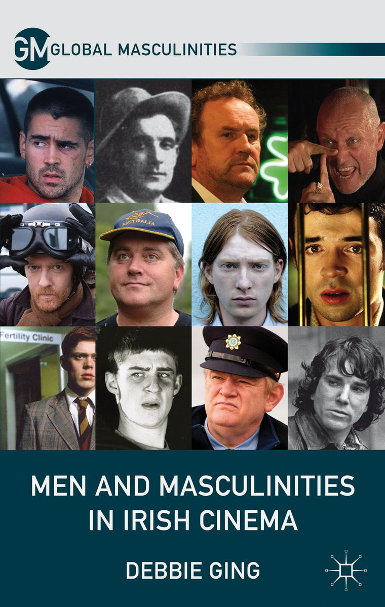 Men and Masculinities in Irish Cinema (Global Masculinities)