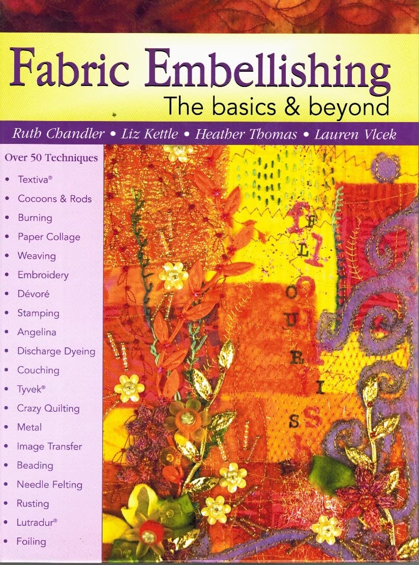 Fabric Embellishing: The Basics & Beyond