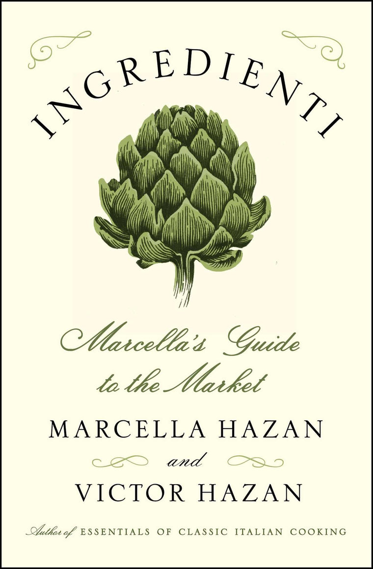 Ingredienti: Marcella's Guide to the Market (A Cookbook Bestseller)