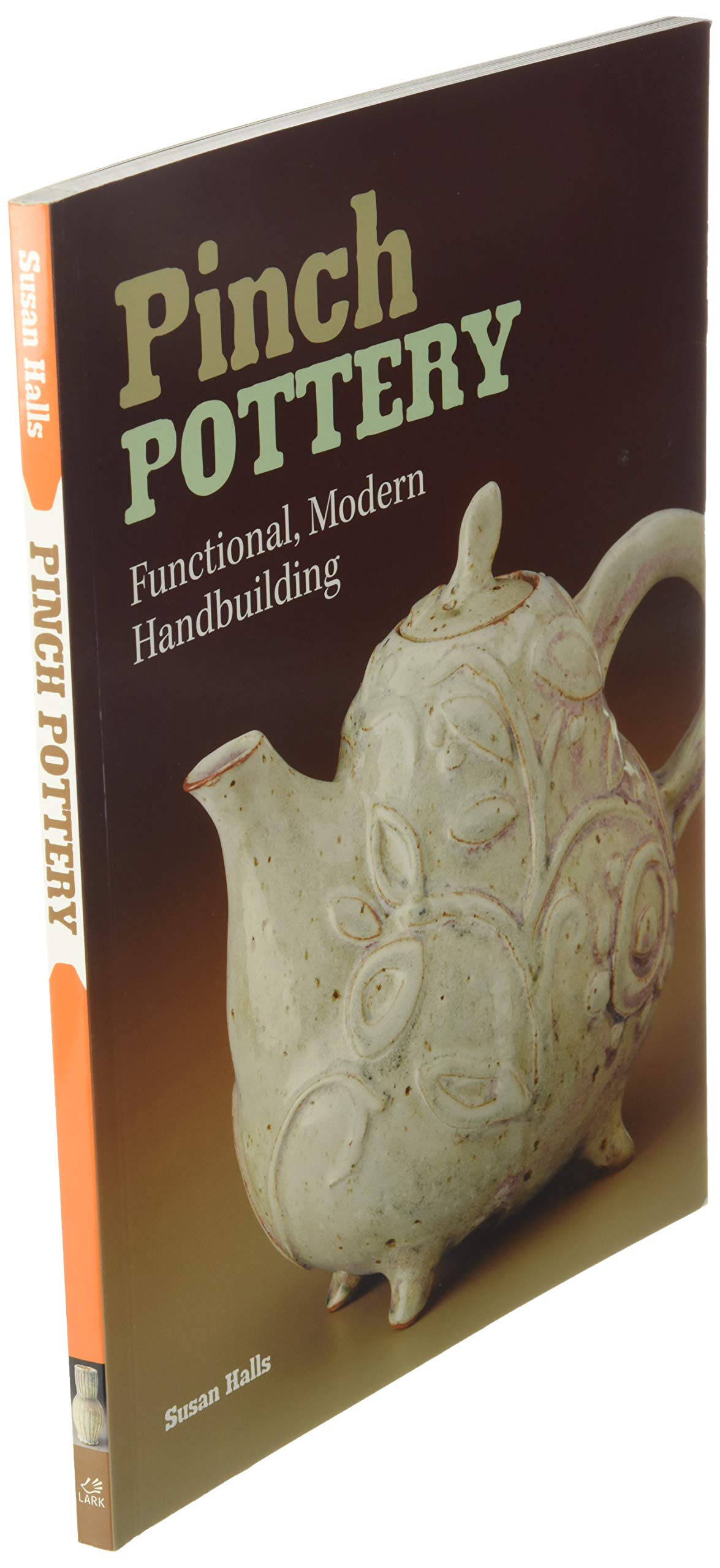 Pinch Pottery: Functional, Modern Handbuilding