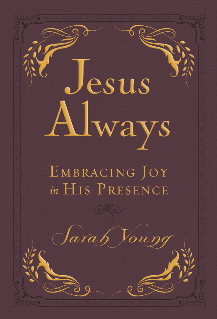 Jesus Always, Leathersoft, with Scripture References: Embracing Joy in His Presence (A 365-Day Devotional)