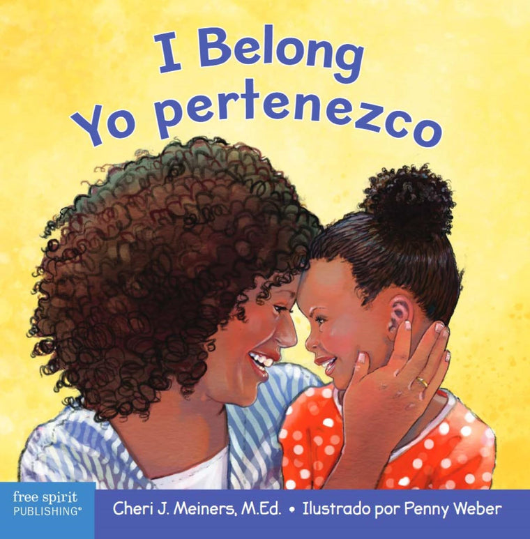 I Belong / Yo pertenezco: A board book about being part of a family and a group / Un libro sobre formar parte de una familia y un grupo (Learning About Me & You) (Spanish and English Edition)
