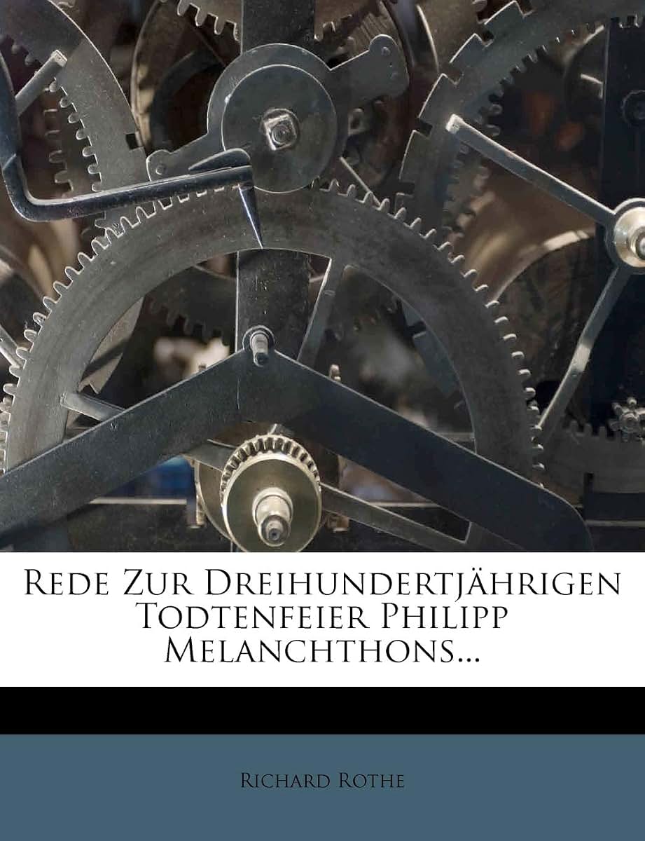 Rede Zur Dreihundertjahrigen Todtenfeier Philipp Melanchthons... (English and German Edition)