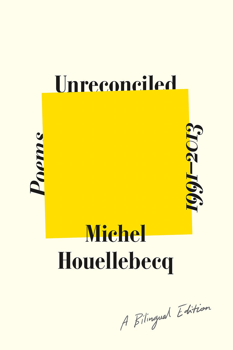 Unreconciled: Poems 1991-2013; A Bilingual Edition by Houell