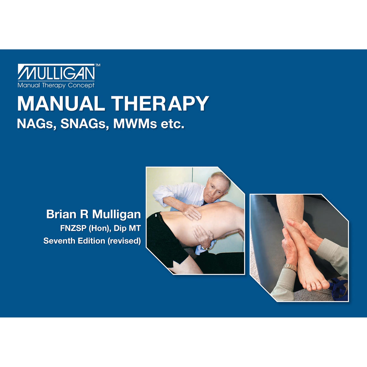 Manual Therapy NAGs, SNAGs, MWMs, etc.