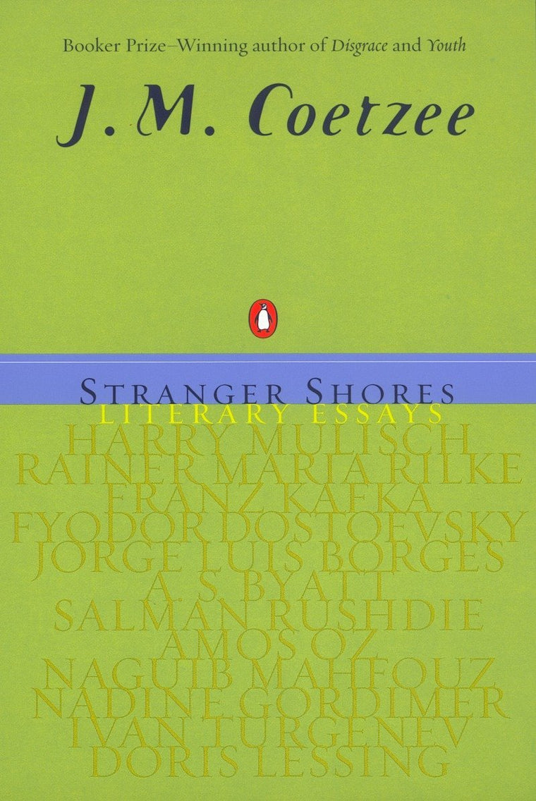 Stranger Shores: Literary Essays
