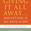 Giving It All Away…and Getting It All Back Again: The Way of Living Generously
